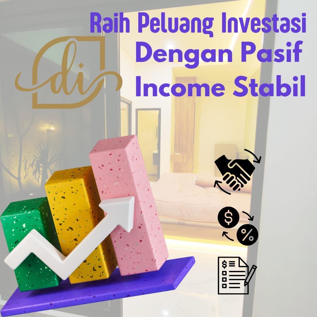 RAIH PELUANG EMAS , INVESTASI DENGAN PASIF INCOME STABIL!